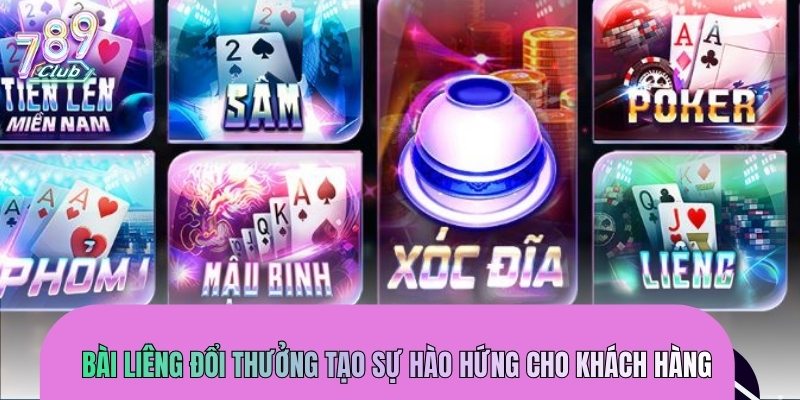 Bài liêng đổi thưởng tạo sự hào hứng cho khách hàng
