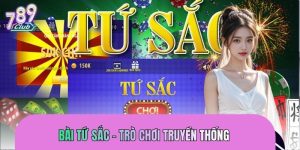 Bài Tứ Sắc – Trò Chơi Truyền Thống, Đấu Trí Chuẩn Mực