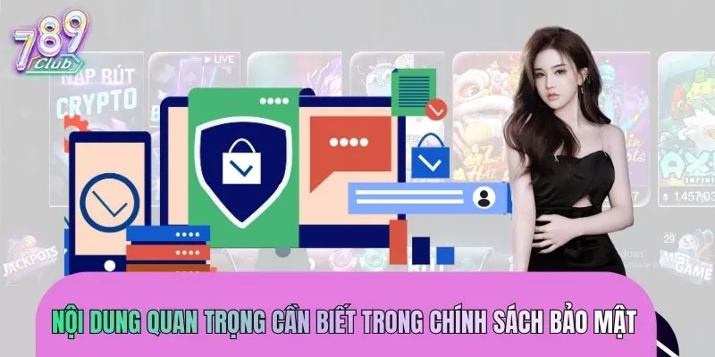 chinh-sach-bao-mat-noi-dung-quan-trong-can-biet