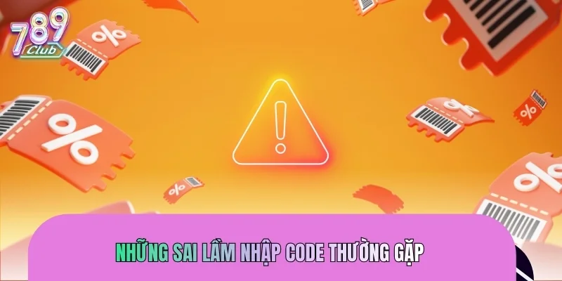 Những sai lầm nhập code thường gặp