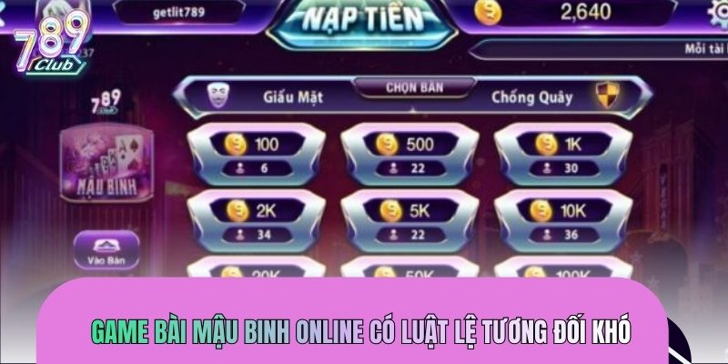 Game bài mậu binh online có luật lệ tương đối khó