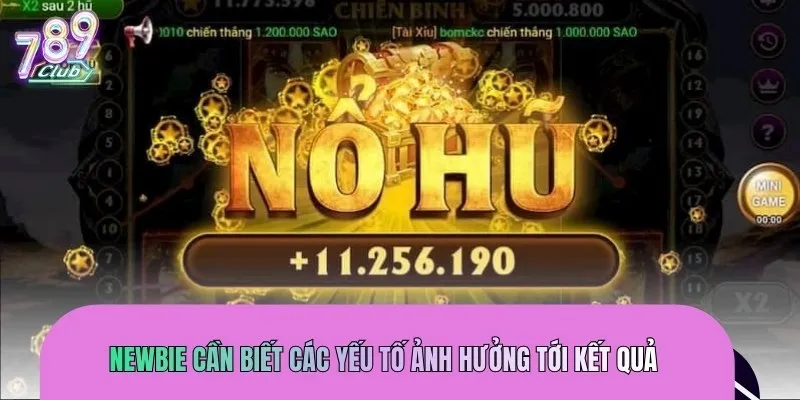 Newbie cần biết các yếu tố ảnh hưởng tới kết quả