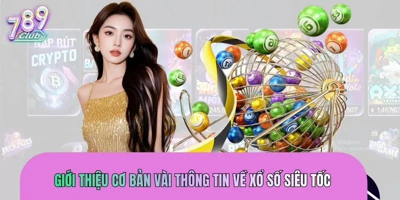 xo-so-sieu-toc-gioi-thieu-co-ban