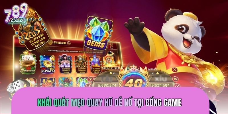 Khái quát mẹo quay hũ dễ nổ tại cổng game